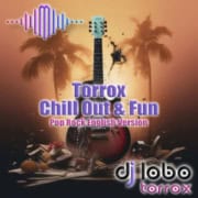 Torrox Chillout & Fun Pop Rock English Version