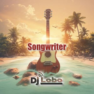 DJ Lobo Songwriter Liste